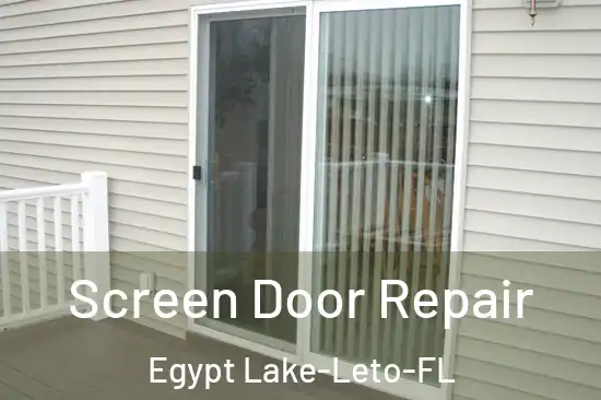  Screen Door Repair Egypt Lake-Leto-FL
